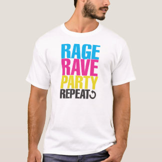 RAVE RAGE PARTY REPEAT T-SHIRT