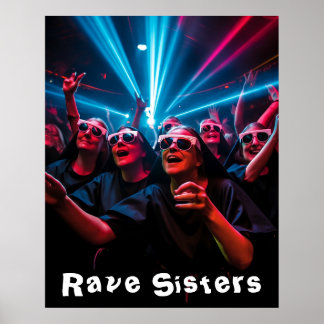 Rave Sisters Poster