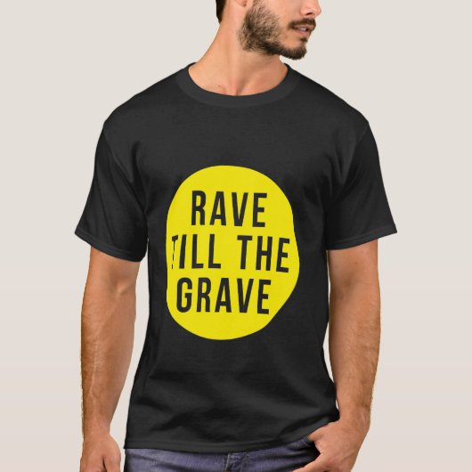 Rave tot de grafgele cirkel t-shirt (Voorkant)
