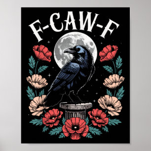 Raven Crow F-craw-f Halloween Bird Face Gothic Sp Poster