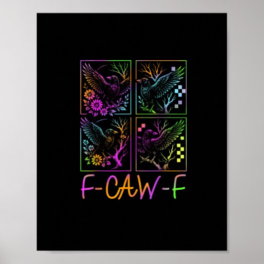 Raven F-Caw-F Kleurrijke Neon Goth Vogel Grappig Poster (Voorkant)