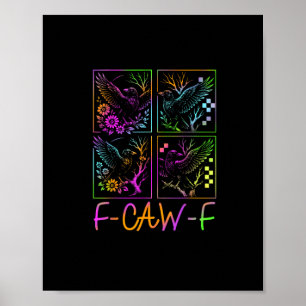 Raven F-Caw-F Kleurrijke Neon Goth Vogel Grappig Poster