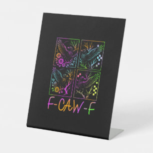 Raven F-Caw-F Kleurrijke Neon Goth Vogel Grappig  Reclamebord Met Voetstuk