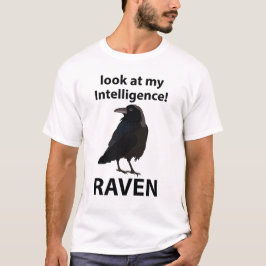 Raven kijk naar mijn intelligentie Raven T-shirt