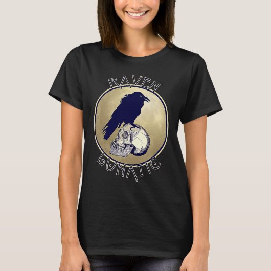 Raven Lunatic Funny Raven Pun T-shirt (Voorkant)