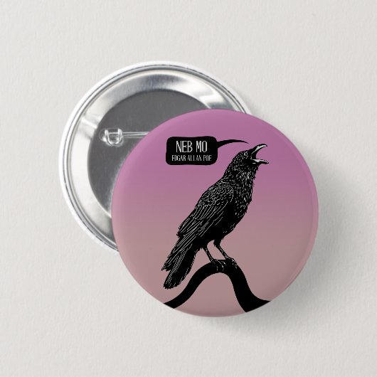 Raven: "Neb Mo." Ronde Button 5,7 Cm (Voorkant /achterkant)