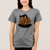 Raven & Skull Cool Halloween Witch Please Tri-Blend Shirt (Voorkant)