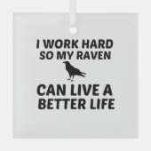 RAVEN WORK BETTER LIFE GLAS ORNAMENT (Voorkant)