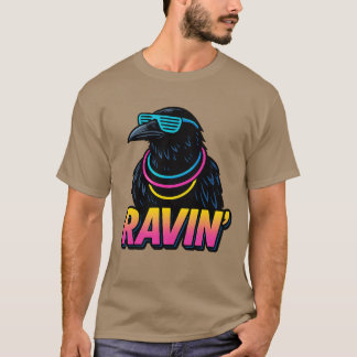 Ravin' T-shirt