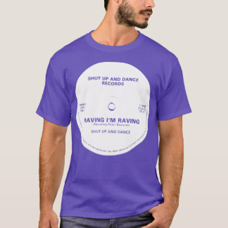 Raving In Raving Houd je mond en dans T-shirt
