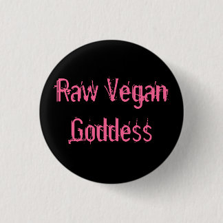 Raw Vegan Goddess Mini Pin Ronde Button 3,2 Cm