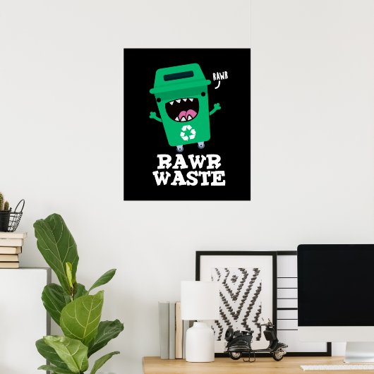 Raw Waste Funny Garbage Pun Dark BG Poster (Thuiskantoor)