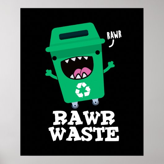 Raw Waste Funny Garbage Pun Dark BG Poster (Voorkant)