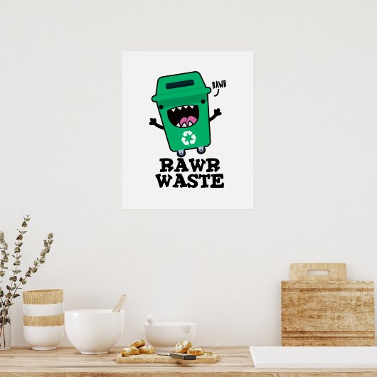 Rawls Waste Funny Garbage Pun Poster (Keuken)