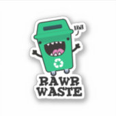 Rawls Waste Funny Garbage Pun Sticker (Voorkant)