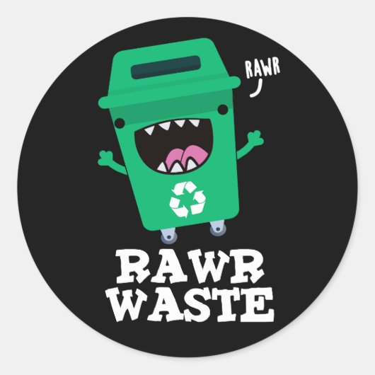 Rawr Afval Grappig Afval Trash Pun Donkere BG Ronde Sticker (Voorkant)