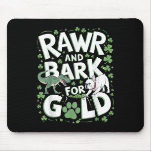 Rawr Bark T-rex Bulldog St. Patricks Day Amerikaan Muismat
