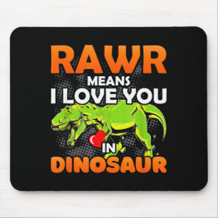 Rawr betekent dat ik van je hou in Dinosaur Funny  Muismat