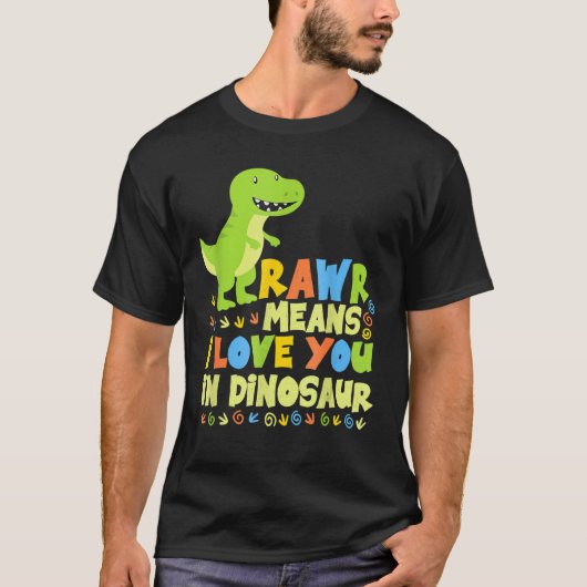 Rawr betekent dat ik van je hou in Dinosaur Girls  T-shirt (Voorkant)