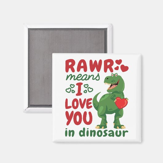 Rawr betekent dat ik van je hou in Dinosaur Magneet (Voorkant / Achterkant)