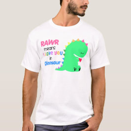Rawr betekent dat ik van je hou in DINOSAUR shirt 