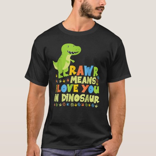 Rawr betekent dat ik van je hou in Dinosaur T-shirt (Voorkant)