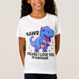 RAWR betekent dat ik van je hou in Dinosaur T-shirt