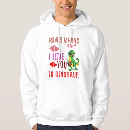 Rawr betekent dat ik van je hou in het dinosaurush hoodie (Voorkant)