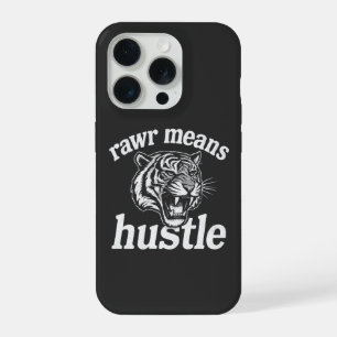 Rawr Betekent Hustle Grappige Tijger Motiverende Q iPhone 15 Pro Case