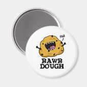 Rawr Dough Funny Food Pun Magneet (Voorkant / Achterkant)