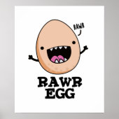 Rawr Egg Funny Roaring Raw Egg Pun Poster (Voorkant)