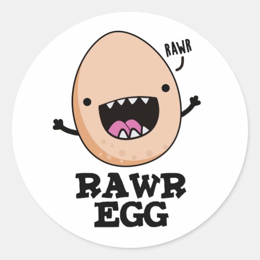 Rawr Egg Funny Roaring Raw Egg Pun Ronde Sticker (Voorkant)