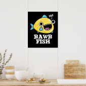 Rawr Fish Funny Animal Pun Dark BG Poster (Keuken)