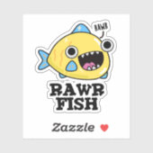 Rawr Fish Funny Animal Pun Sticker (Vel)