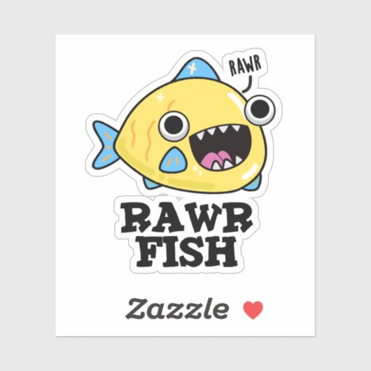 Rawr Fish Funny Animal Pun Sticker (Vel)