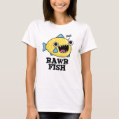 Rawr Fish Funny Animal Pun T-shirt (Voorkant)