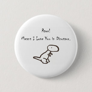 RAWR! Ik hou van je in Dinosaur. Ronde Button 5,7 Cm