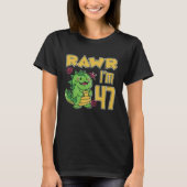 Rawr I'm 47 T-shirt (Voorkant)