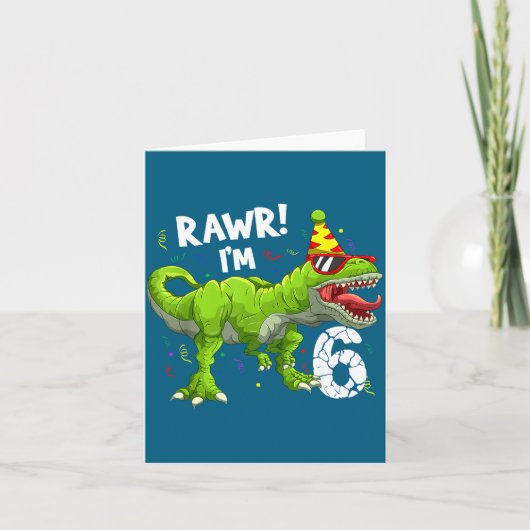 Rawr I'm 6 6th Birthday T Rex Dinosaur Funny Party Kaart (Voorkant)