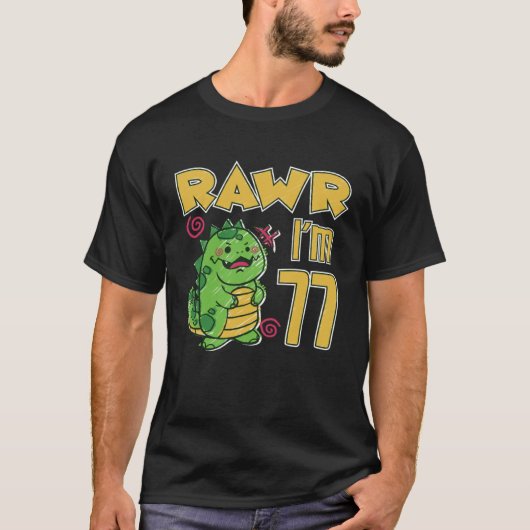 Rawr I'm 77 T-shirt (Voorkant)