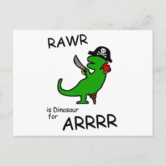 RAWR is Dinosaur voor ARRR (Pirate Dinosaur) Briefkaart (Voorkant)