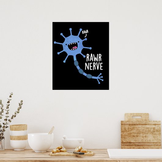 Rawr Nerve Funny Neuron Nerve Pun Dark BG Poster (Keuken)