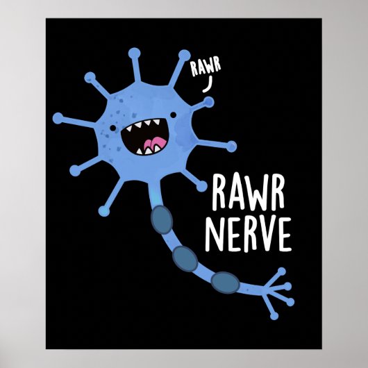 Rawr Nerve Funny Neuron Nerve Pun Dark BG Poster (Voorkant)