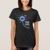 Rawr Nerve Funny Neuron Nerve Pun Dark BG T-shirt (Voorkant)