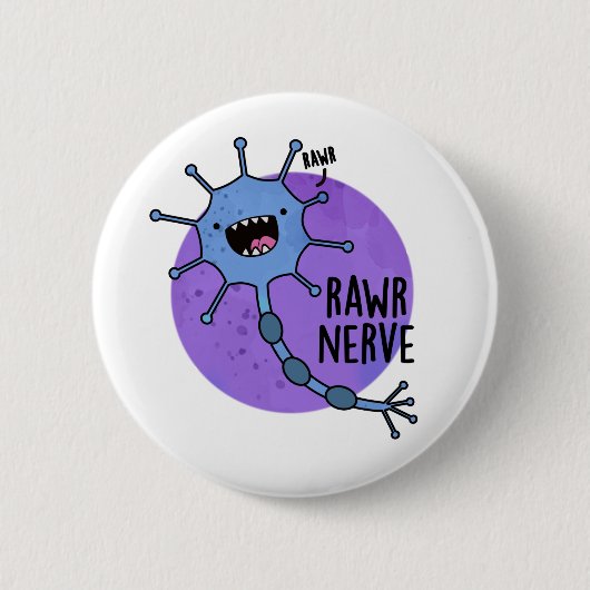 Rawr Nerve Funny Neuron Nerve Pun Ronde Button 5,7 Cm (Voorkant)