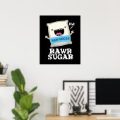 Rawr Sugar Funny Food Pun Dark BG Poster (Thuiskantoor)