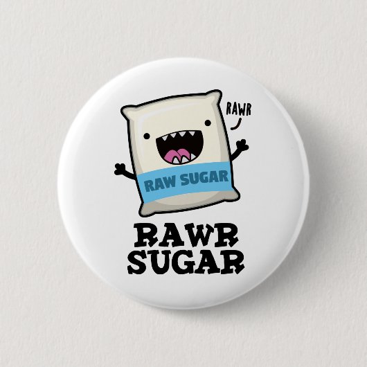 Rawr Sugar Funny Food Pun Ronde Button 5,7 Cm (Voorkant)