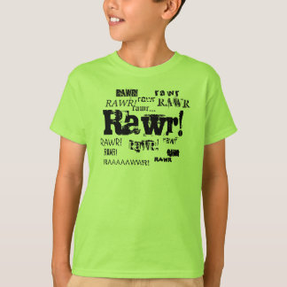 Rawr! T-shirt