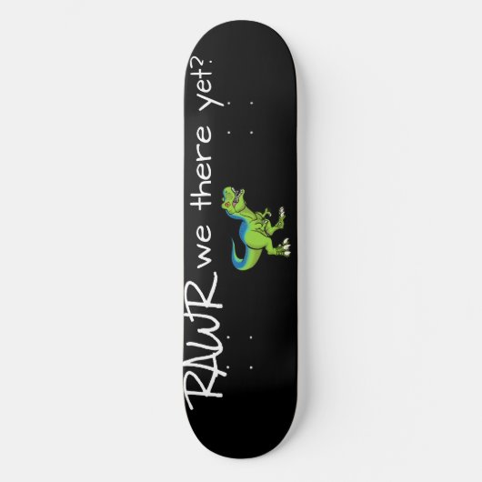 Rawr we daar al? Skateboard (Voorkant)