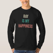 Ray Is My Happiness   T-shirt (Voorkant)